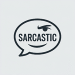 Sarcastic